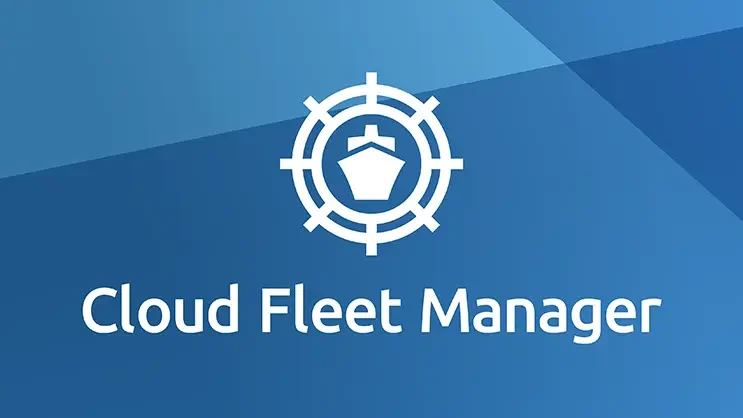 Cloud Fleet Manager